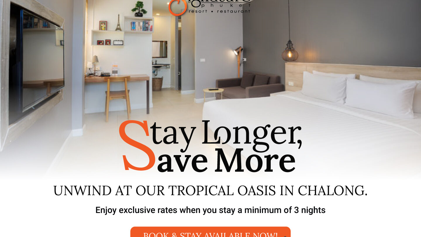 Signature-Phuket-Hotel_Stay-Longer-Save-More